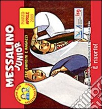 Messalino junior. Marzo-Aprile 2009 libro