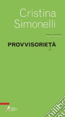 Provvisorietà libro di Simonelli Cristina