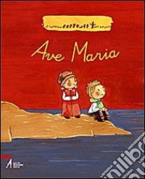 Ave Maria libro di Bus Sabrina; Deneux Xavier