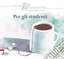 Per gli studenti. Salmi e preghiere libro di Vela A. (cur.)