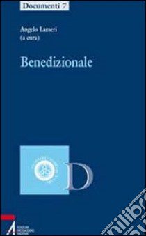 Benedizionale libro di Lameri A. (cur.)