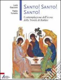 Santo! Santo! Santo! libro di Gazzoni Luca; Tomatis Paolo