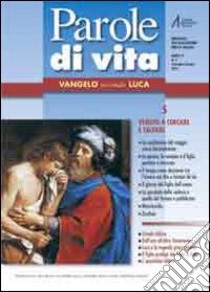 Parole di vita (2010). Vol. 5: Vangelo secondo Luca libro