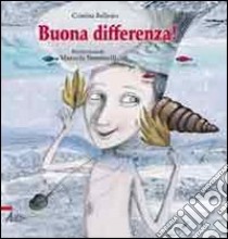 Buona differenza! libro di Bellemo Cristina; Simoncelli Manuela