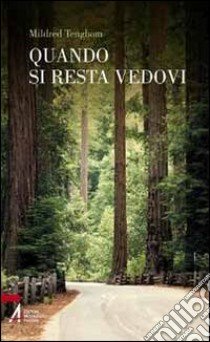 Quando si resta vedovi libro di Tengbom Mildred