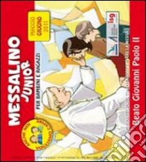 Messalino junior. Maggio-giugno 2011. Beato Giovanni Paolo II libro