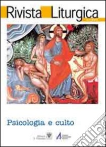 Rivista liturgica (2011). Vol. 1: Psicologia e culto libro