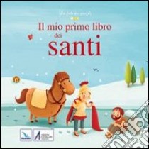 Il mio primo libro dei santi libro di Amiot Karine-Marie