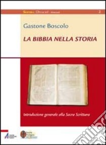 La Bibbia nella storia libro di Boscolo Gastone