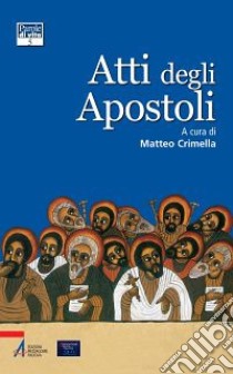 Atti degli Apostoli libro di Crimella M. (cur.)