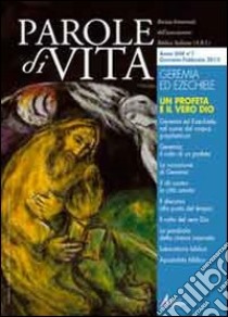 Parole di vita (2013). Vol. 1: Geremia. Un profeta e il vero Dio libro