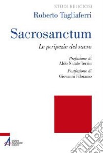 Sacrosanctum. Le peripezie del sacro libro di Tagliaferri Roberto