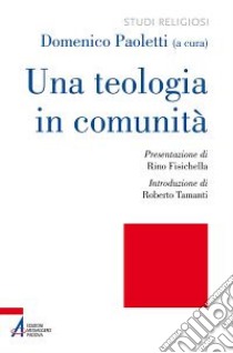 Una teologia in comunità libro di Paoletti D. (cur.)