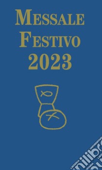 Messale festivo 2023 libro di Cravero Domenico; Vela A. (cur.)