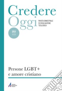 Credereoggi. Vol. 253/1: Persone lgbt+ e amore cristiano libro