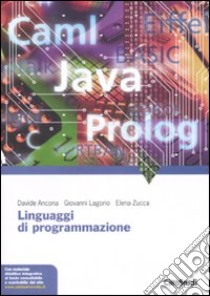 Linguaggi di programmazione libro di Ancona Davide; Lagorio Giovanni; Zucca Elena