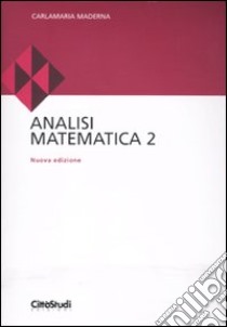 Analisi matematica 2 libro di Maderna Carlamaria