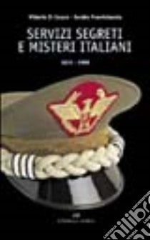 Servizi segreti e misteri italiani 1876-1998 libro di Di Cesare Vittorio - Provvisionato Sandro