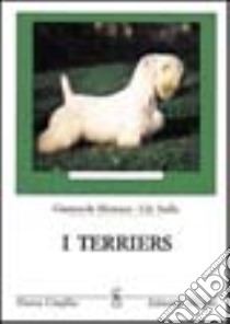 I terriers libro di Mentasti Gianercole - Stella Lily