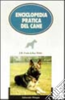 Enciclopedia pratica del cane libro di White Kay - Evans Jim M.