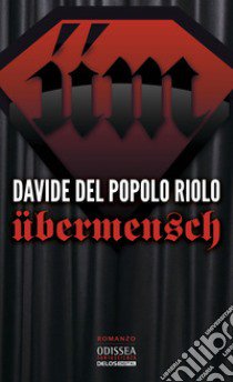 Übermensch libro di Del Popolo Riolo Davide