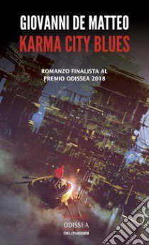 Karma city blues libro di De Matteo Giovanni