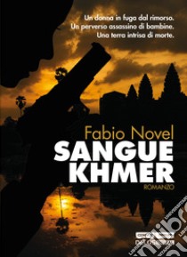 Sangue Khmer libro di Novel Fabio