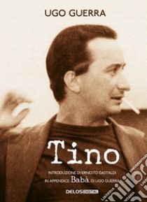 Tino libro di Guerra Ugo