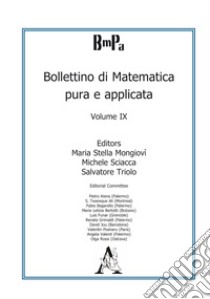 Bollettino di matematica pura e applicata. Vol. 9 libro di Mongiovì M. S. (cur.); Sciacca M. (cur.); Triolo S. (cur.)