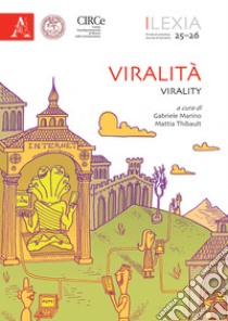 Lexia. Rivista di semiotica. Vol. 25-26: Viralità-Virality libro di Marino G. (cur.); Thibault M. (cur.)