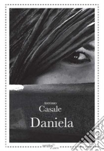 Daniela libro di Casale Antonio