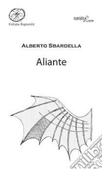 Aliante libro di Sbardella Alberto