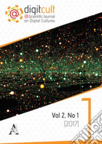 DigitCult. Scientific journal on digital cultures (2017). Vol. 2/1 libro di Ricciardi M. (cur.)