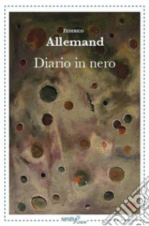 Diario in nero libro di Allemand Federico