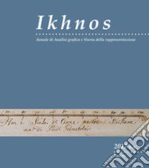 Ikhnos. Analisi grafica e storia della rappresentazione 2017 libro di Dotto E. (cur.); Pagnano G. (cur.)