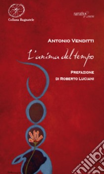 L'anima del tempo libro di Venditti Antonio