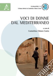 Voci di donne dal Mediterraneo libro di Carbone Chiara; Arena Giuseppina; Canta C. C. (cur.)