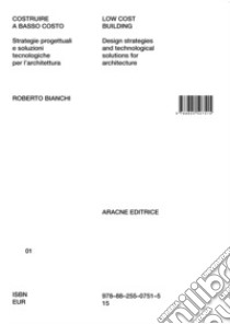 Costruire a basso costo-Low cost building libro di Bianchi Roberto