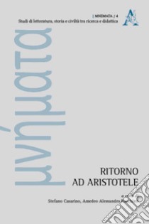 Ritorno ad Aristotele libro di Casarino S. (cur.); Raschieri A. A. (cur.)