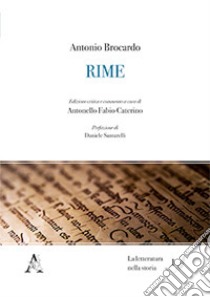 Rime libro di Brocardo Antonio; Caterino A. F. (cur.)