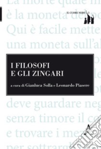 I filosofi e gli zingari libro di Piasere L. (cur.); Solla G. (cur.)