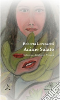 Anime salate libro di Lorenzetti Roberta