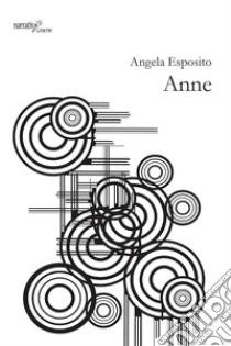 Anne libro di Esposito Angela