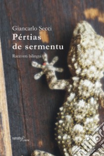 Pértias de sermentu libro di Secci Giancarlo