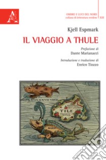 Il viaggio a Thule libro di Espmark Kjell