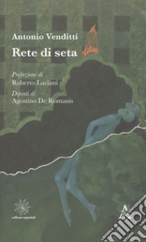 Rete di seta libro di Venditti Antonio