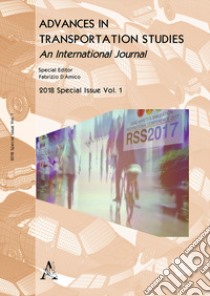 Advances in transportation studies. Special issue (2018). Vol. 1 libro di Calvi A. (cur.); D'Amico F. (cur.)