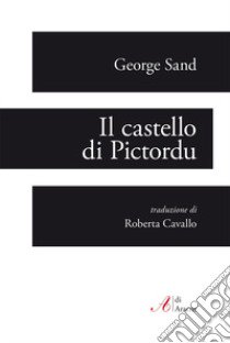 Il castello di Pictordu libro di Sand George