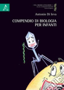 Compendio di biologia per infanti libro di Di Ieva Antonio