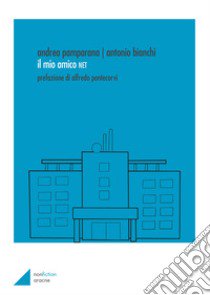 Il mio amico NET libro di Bianchi Antonio; Pamparana Andrea